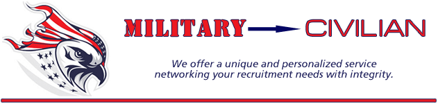 Military Civilian: We offer a unique and personalized service networking your recruitment needs with integrity.